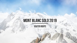 Mont Blanc solo  Gouter Route [upl. by Seyler]