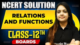 RELATIONS AND FUNCTIONS  NCERT Solutions  MATHS Chapter 01  Class 12th Boards [upl. by Shelagh]