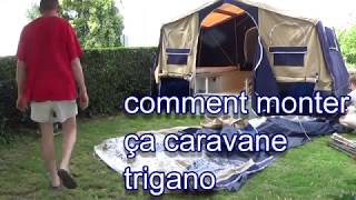 monter la caravane trigano pliante [upl. by Enelegna]