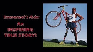 Emmanuels Ride An Inspiring True Story [upl. by Oilisab]