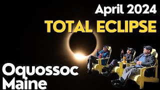 April 2024 TOTAL ECLIPSE in Oquossoc Maine [upl. by Ahsekram]