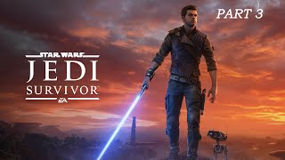 Star Wars  Jedi Survivor  Part 3 [upl. by Cheyne]