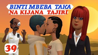 💘 PENZI LA MBEBA TAKA NA TAJIRI  39 [upl. by Cynth907]