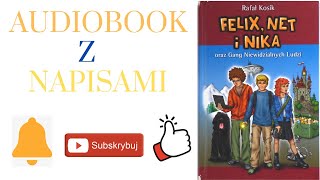 Rozdział 12  Felix Net i Nika oraz Gang Niewidzialnych Ludzi  Audiobook z Napisami [upl. by Nicolai]