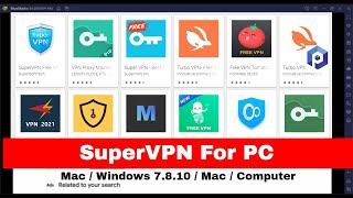 SuperVPN for PC  Mac  Windows 7810  Mac  Computer – Free Download [upl. by Leahcam]