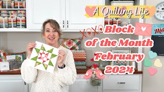 Quilt Block of the Month February 2024  A Quilting Life [upl. by Adnirem848]