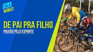 DE PAI PRA FILHO PAIXÃO PELA BICICLETA UNE FAMÍLIA EM VARGINHA [upl. by Eicul]