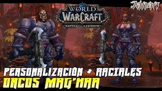 WoW BATTLE FOR AZEROTH ALFA Orcos Mag´Har personalización y raciales [upl. by Ahsial129]