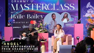 Watch Halle Bailey Perform quotAngelquot At GRAMMY U Masterclass  GRAMMY Week 2024 [upl. by Notlew534]