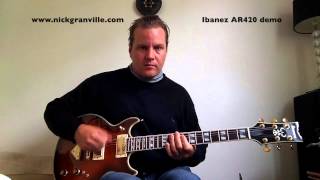 Ibanez Artist AR420 Quick Demo  Review by Nick Granville [upl. by Yajeet521]