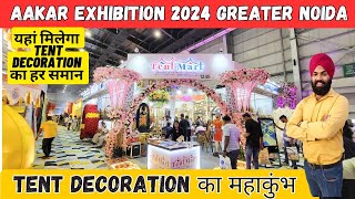 Aakar exhibition 2024 greater noida  Tent decor asia 2024  Full tour amp details  AAKAR 2024 noida [upl. by Nnail]