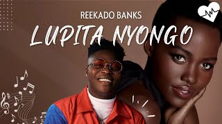 Reekado Banks  Lupita Nyongo Lyrics  Songish [upl. by Odessa644]