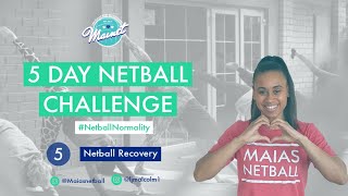 Day 5 Netball Recovery 5 Day Netball Challenge [upl. by Lempres]