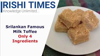 කිරිටොෆි හදමු  Easy Kiri Toffee Recipe with Milkmaid  How to Make Milk Toffee Sri Lankan Style [upl. by Esinehs125]