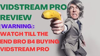 VIDSTREAM PRO REVIEW VidStream Pro Reviews Warning Watch Till The End Bro B4 Buying Vidstream Pro [upl. by Haynes]