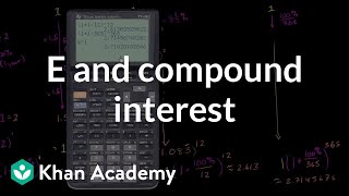 e and compound interest  Interest and debt  Finance amp Capital Markets  Khan Academy [upl. by Nelrsa]