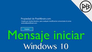 2 Formas Mostrar un Mensaje al iniciar windows 10 Personalizado [upl. by Particia]