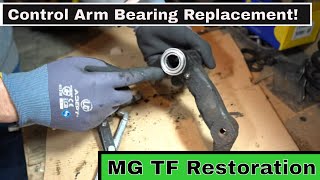 Upper Control Arm Bearing Replacement amp Refurb ¦ MG TF Restoration [upl. by Airat]