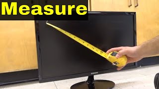 How To Measure A Computer Monitor SizeFull Tutorial [upl. by Amian]