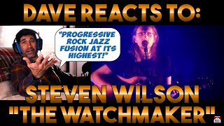 Daves Reaction Steven Wilson The Watchmaker [upl. by Letizia941]