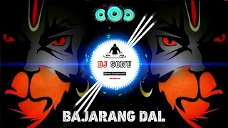 Bajarang Dal Song  Dj Remix 🚩 kattar Hindu Jai Shree Ram 2024 Mix Dj Sonu Raipur chauraha [upl. by Yelena]