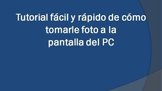 tutorial  como tomar pantallazo del pc sin programas fácil y rapido [upl. by Annawt744]