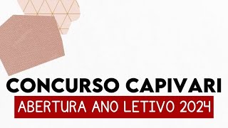 CONCURSO CAPIVARI EDUCAÇÃO 2024 [upl. by Keriann417]