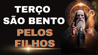 🙏TERÇO DE SÃO BENTO PELOS FILHOS [upl. by Anelem300]