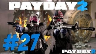 Lets Play PAYDAY 2 Deutsch Part 27 German Walkthrough Gameplay 1080p [upl. by Saber]