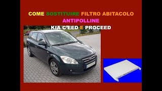 Kia Ceed e Proceed come sostituire filtro abitacolo antipolline [upl. by Nnairrek]