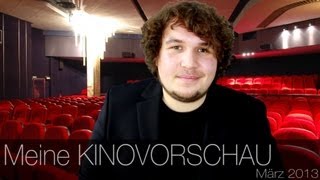 Meine KINOVORSCHAU März 2013 [upl. by Nida]