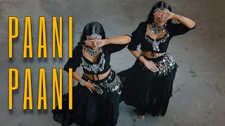 PAANI PAANI  Badshah Aastha Gill  Meira Omar amp Sipel Evin Dance Cover [upl. by Chitkara799]