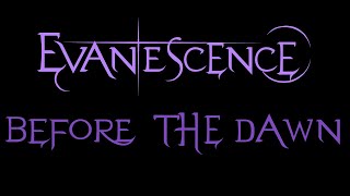 Evanescence  Before the Dawn Lyrics Demo [upl. by Reivaz]