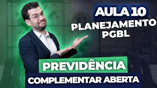 Aula 10  PREVIDÊNCIA COMPLEMENTAR ABERTA Planejamento PGBL CPA10 CPA20 CEA CFP® [upl. by Tamma]