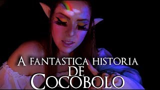 ASMR  A fantástica história de COCOBOLO parte 2 [upl. by Macdonald]