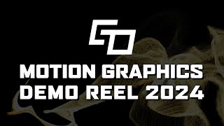 GO  Motion Graphics Demo Reel 2024 [upl. by Hasen]