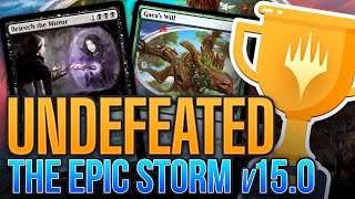 🏆 UNDEFEATED 🏆 The Mirror is BROKEN The EPIC Storm v150  Wilds of Eldraine MTG WOE Legacy Beseech [upl. by Yetnruoc138]