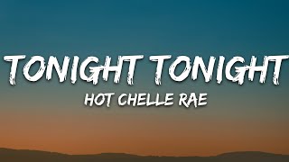 Hot Chelle Rae  Tonight Tonight Lyrics [upl. by Aleron]