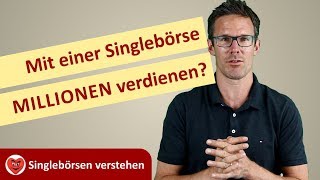 Mit der eigenen Singlebörse zum Millionär werden [upl. by Kassi]