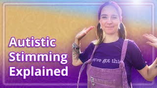 Autistic Stimming Explained [upl. by Enyaw]