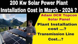 200 Kw Solar Power Plant Installation cost in March  2024 [upl. by Ardnuahs]