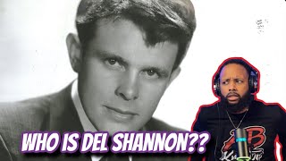 FIRST TIME HEARING  DEL SHANNON  quotRUNAWAYquot  OLD SCHOOL REACTION [upl. by Zandt373]