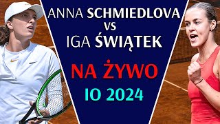 ŚWIĄTEK vs SCHMIEDLOVA  NA ŻYWO  IGRZYSKA OLIMPIJSKIE 2024 [upl. by Ylrad]