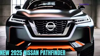 NEW 2025 Nissan Pathfinder Concept  2025 NISSAN PATHFINDER Release date Interior amp Exterior [upl. by Naoh]