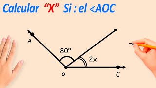 Hallar el menor valor entero de “x” Si  el ∢AOC es obtuso  Ejercicios de Angulos y rectas [upl. by Mccormick423]