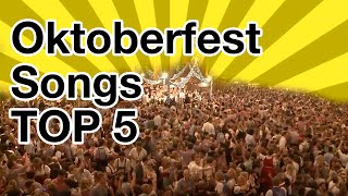 Oktoberfest Songs Top 5 the best songs from the Oktoberfest greatest hits [upl. by Ahsienom]