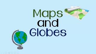 Maps and Globes [upl. by Eusebio327]