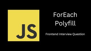 ForEach Polyfill  JavaScript Frontend Interview Question [upl. by Narret]