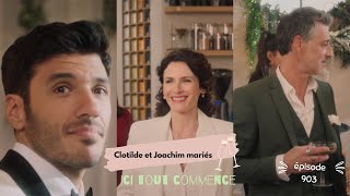 Ici tout commence 12 avril 2024  le mariage de Clotilde et Joachim célébré épisode 903 [upl. by Oiluarb]