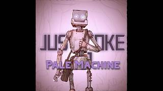 Pale Machine  Robot Edit [upl. by Orthman943]